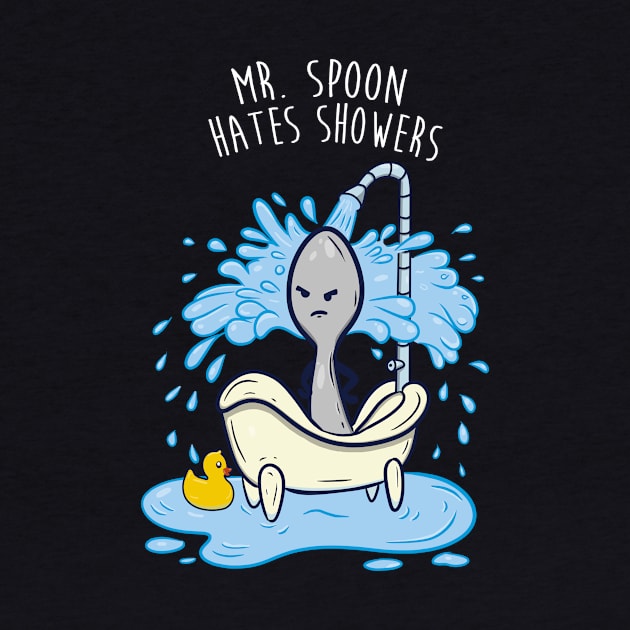 Mr Spoon Hates Showers by DingulDingul